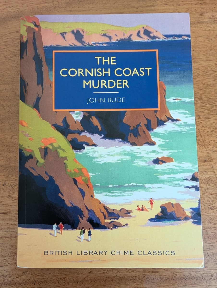 Front cover of The Cornish Coast Murder - British Library Crime Classics 2014 paperback