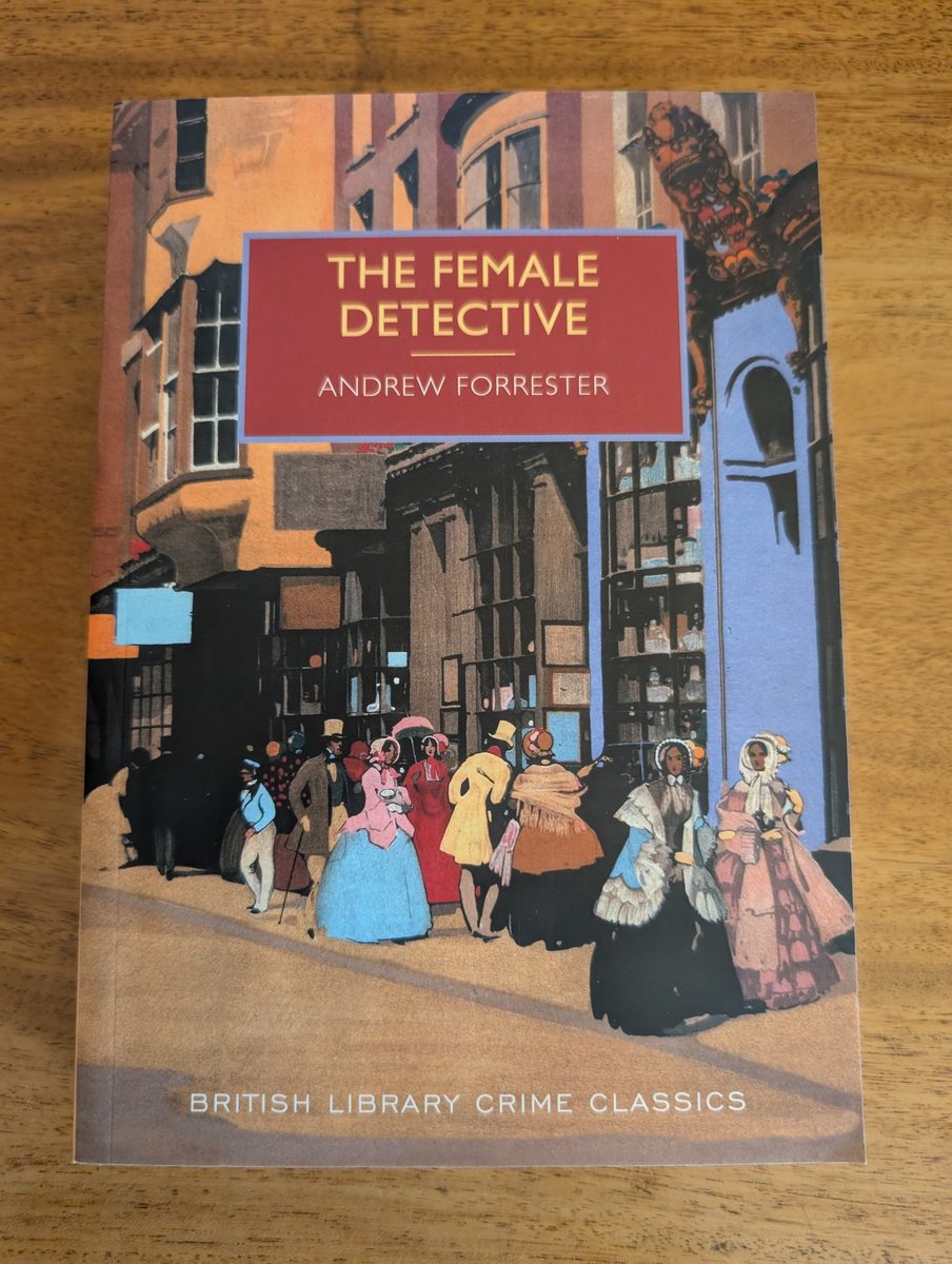 Front cover of The Female Detective - British Library Crime Classics 2012 paperback