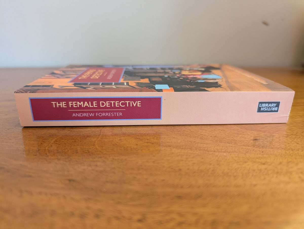 Spine of The Female Detective - British Library Crime Classics 2012 paperback