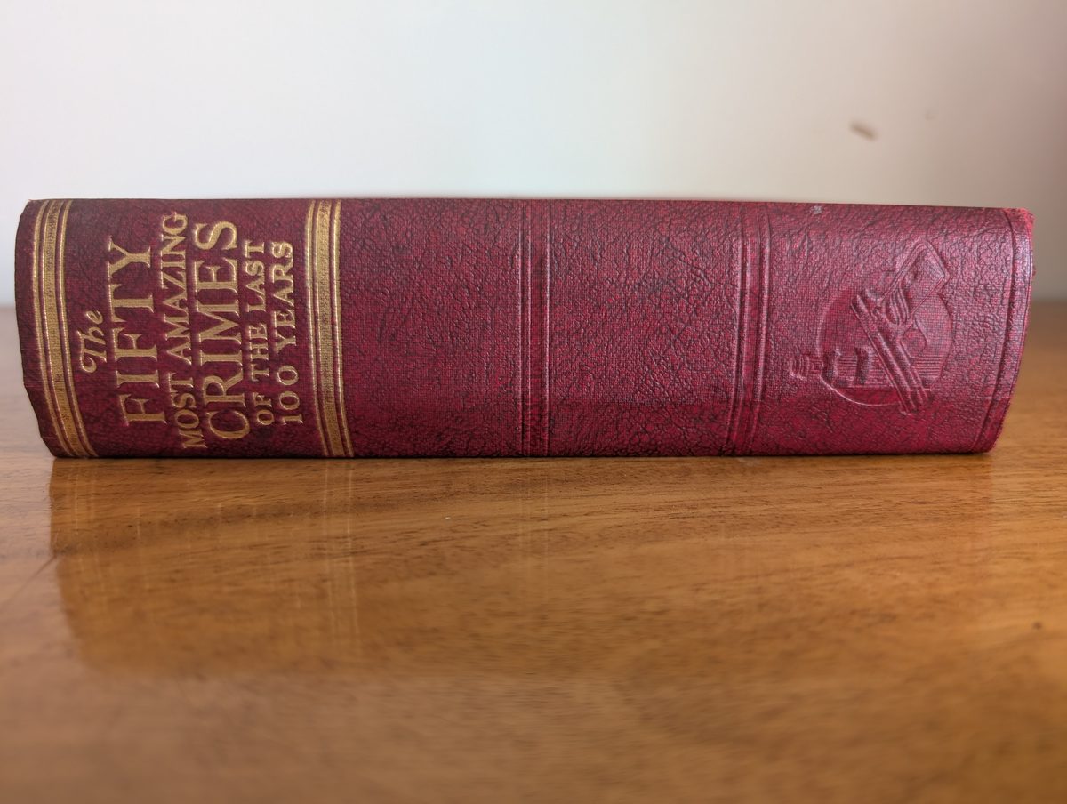 Spine of The Fifty Most Amazing Crimes of the Last 100 Years