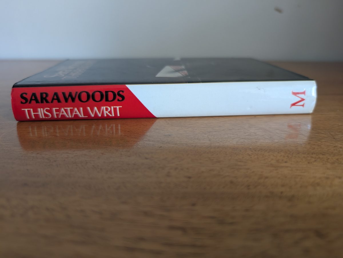 Spine of This Fatal Writ by Sara Woods
